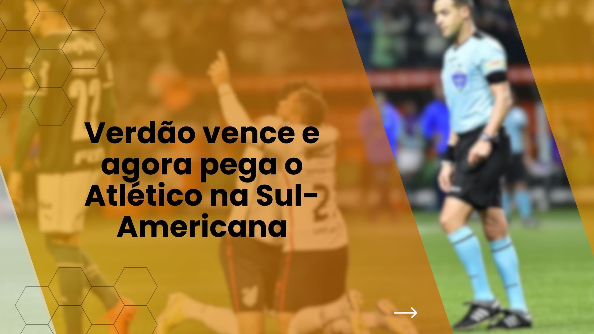 Verdão vence e agora pega o Atlético na Sul-Americana