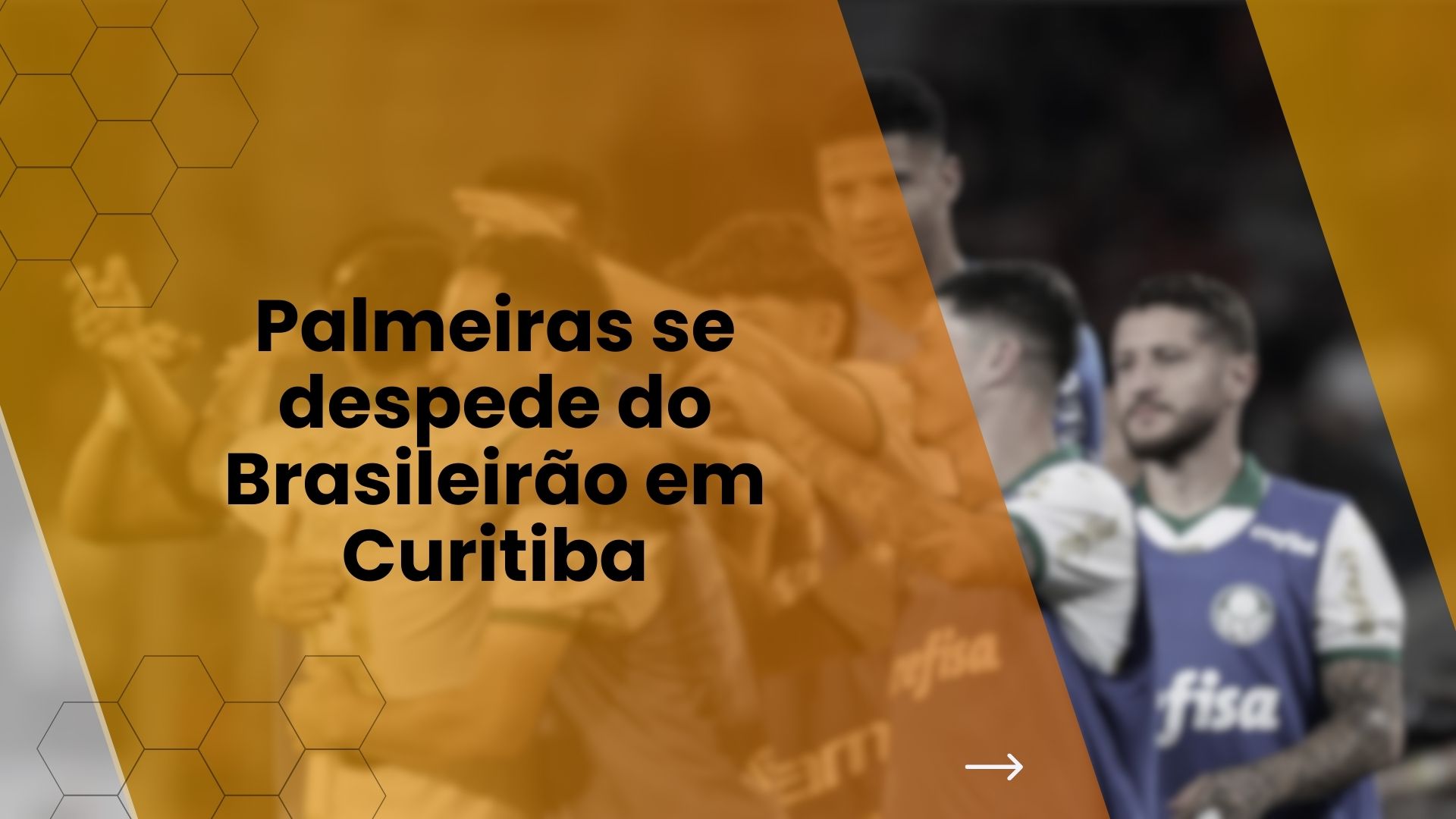 Palmeiras se despede do Brasileirão em Curitiba