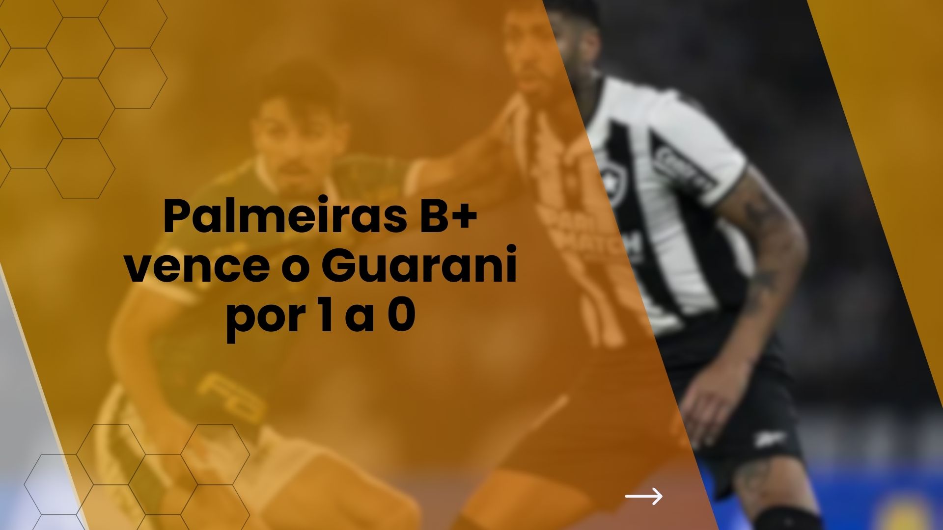 Palmeiras B+ vence o Guarani por 1 a 0