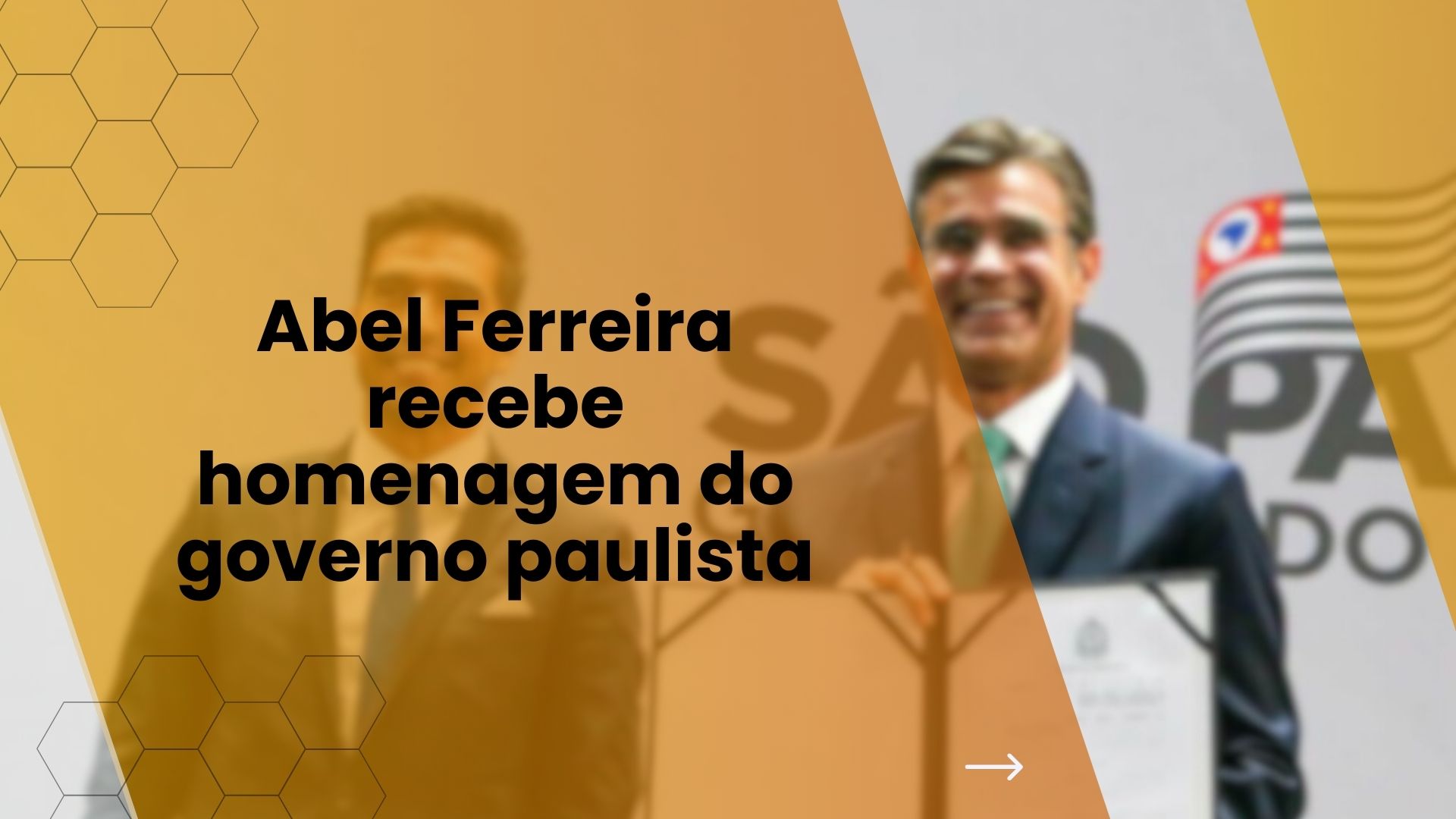 Abel Ferreira recebe homenagem do governo paulista