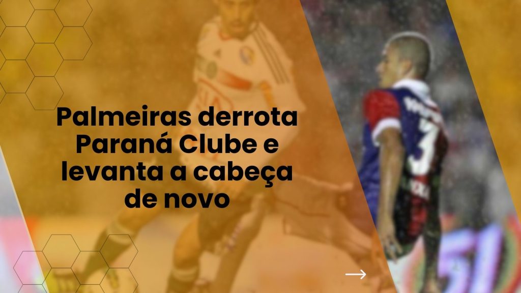 Palmeiras derrota Paraná Clube