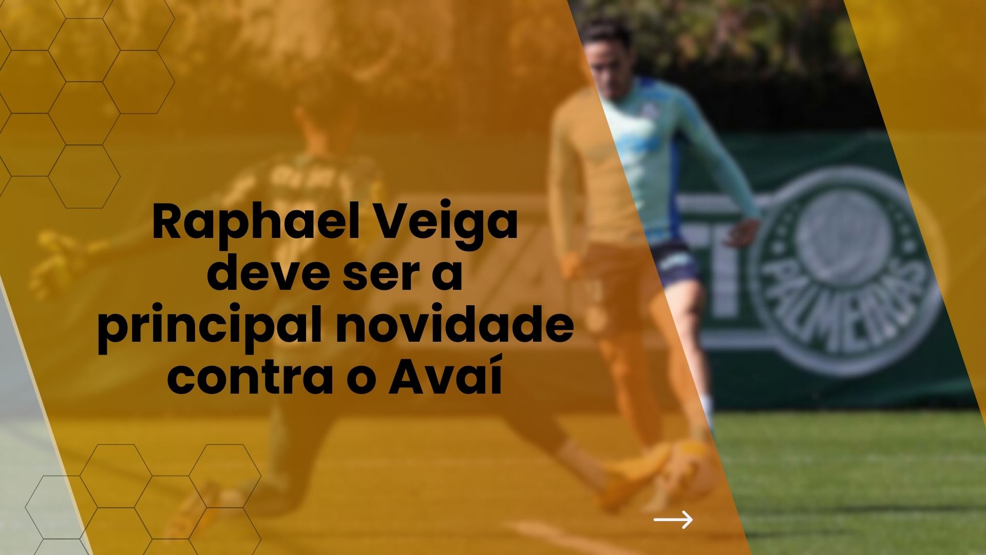 Raphael Veiga deve ser a principal novidade contra o Avaí