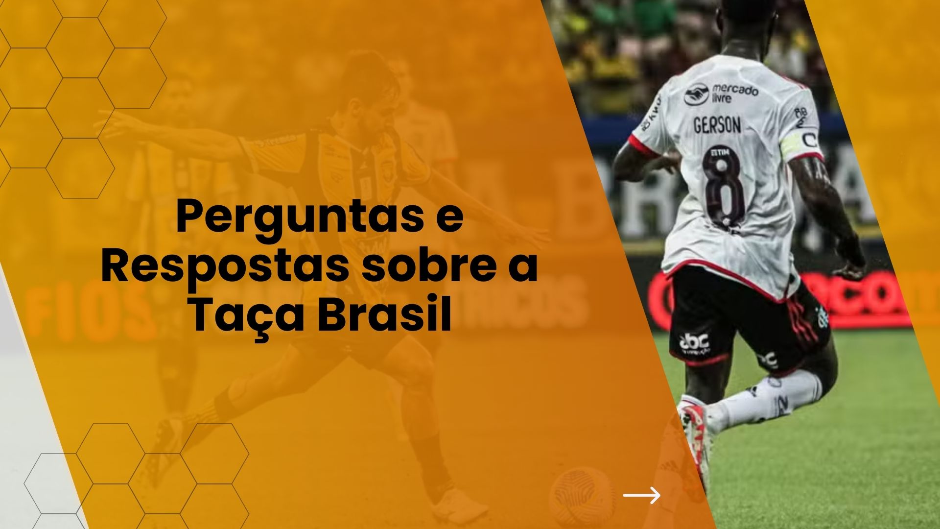 Perguntas e Respostas sobre a Taça Brasil